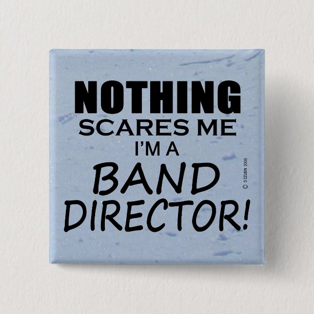 Nichts macht mir Sorgen, Banddirektor Button (Vorderseite)