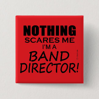Nichts macht mir Sorgen, Banddirektor Button
