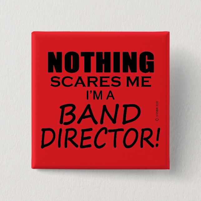 Nichts macht mir Sorgen, Banddirektor Button (Vorderseite)