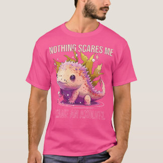 Nichts macht mir Sorgen, dass ich ein Axolotl-Tier T-Shirt