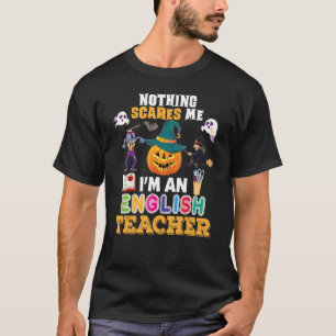 Nichts macht mir Sorgen, dass ich ein Englischlehr T-Shirt