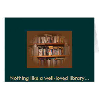 Nichts mögen eine gut-geliebte Bibliothek…