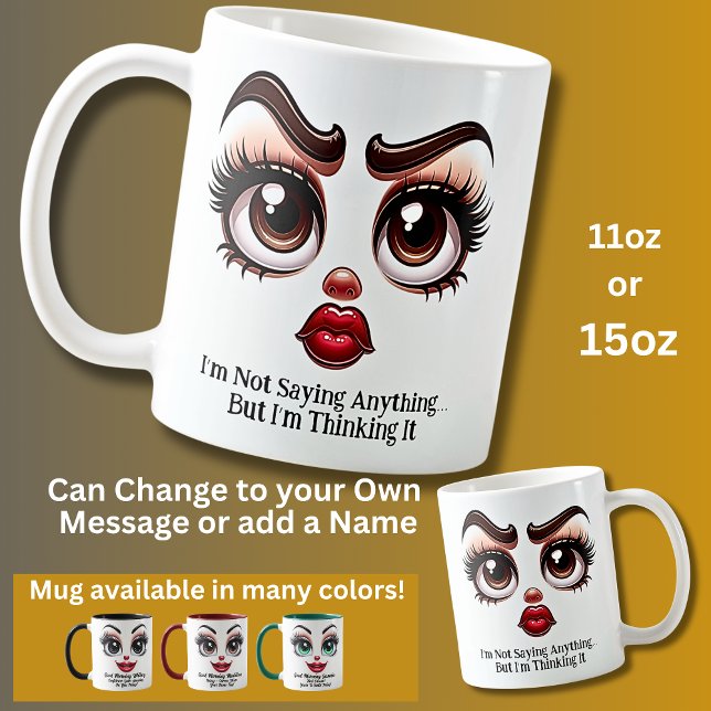 Nichts sagen, fabelhafte Augen lustiges Gesicht Kaffeetasse (Von Creator hochgeladen)