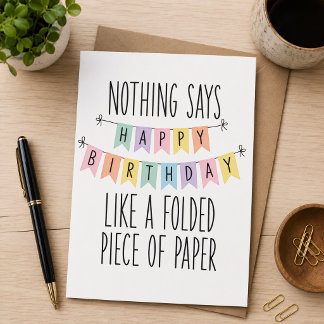 Nichts sagt „Happy Birthday“ wie ein gefaltetes St Feiertagskarte