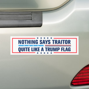 Nichts sagt Verräter so sehr wie eine Trump-Flagge Autoaufkleber