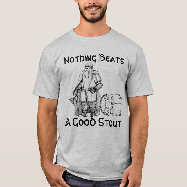 Nichts schlägt einen guten Stout (Shirt) T-Shirt (Vorderseite)