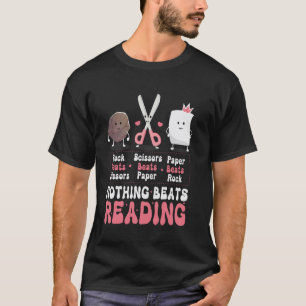 Nichts schlägt Lesen Buch Schere Stein Papier Spaß T-Shirt