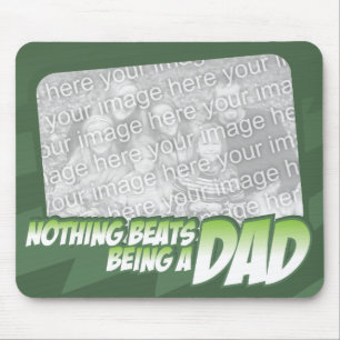 Nichts schlägt Sein ein Vater Customizeable Mousepad