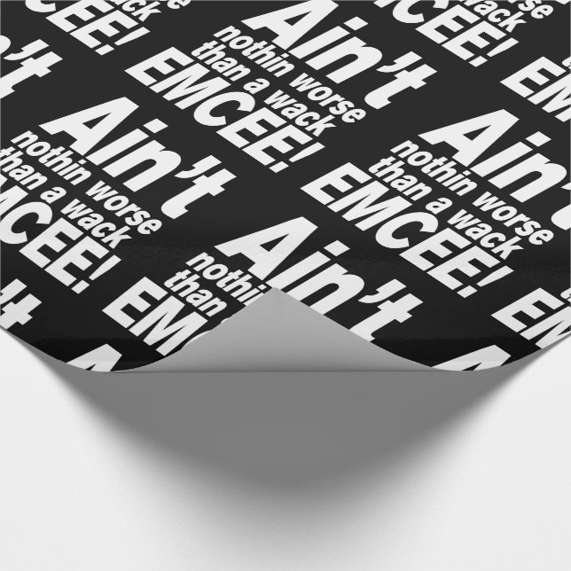 Nichts Schlimmeres als ein Wack EMCEE! Geschenkpapier (Ecke)