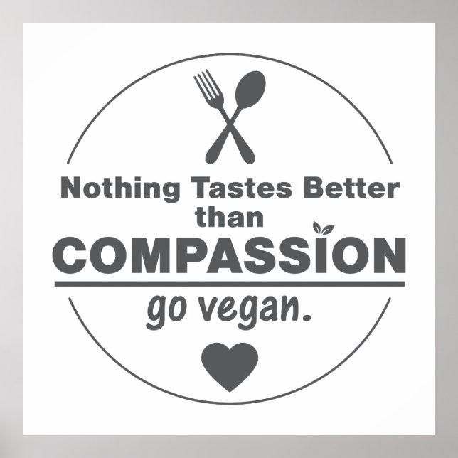 Nichts schmeckt besser als Mitgefühl Vegan Poster (Vorne)
