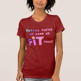 Nichts schmeckt so gut, wie GEEIGNET glaubt! T-Shirt