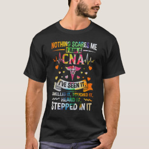 Nichts schreckt mich CNA Krankenschwester Job Lieb T-Shirt