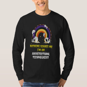 Nichts schreckt mich Ich bin ein Architectural Tec T-Shirt