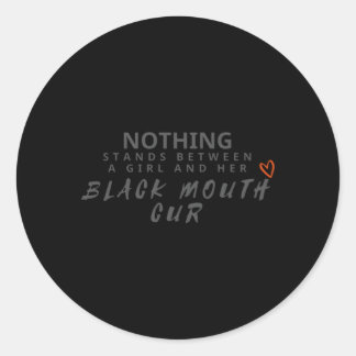 Nichts steht zwischen und schwarzer Mundschleife Runder Aufkleber
