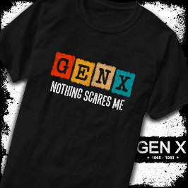 Nichts stört mich Generation X Gen Xer Funny Gen X T-Shirt