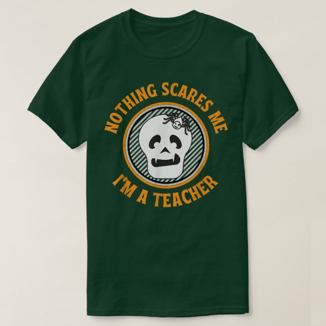 Nichts stört mich Lehrer Skeletton Halloween  T-Shirt (Design vorne)