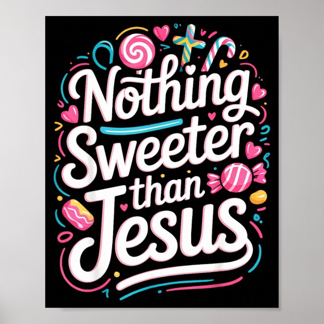 Nichts Süßeres als Jesus  Poster (Vorne)