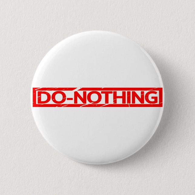 Nichts tun Briefmarke Button (Vorderseite)