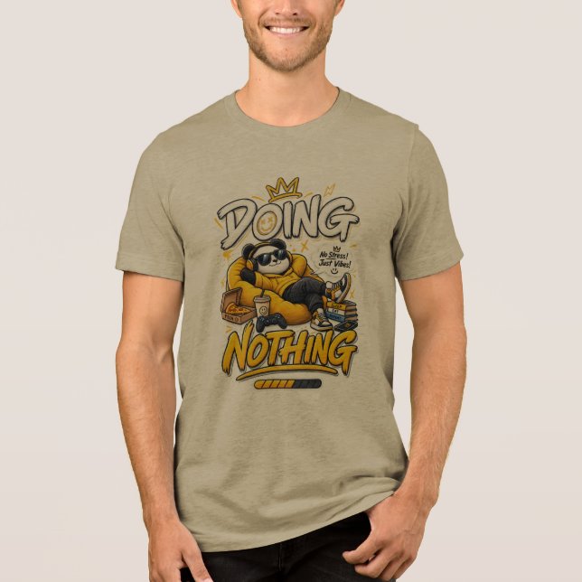 Nichts tun – Lustiges faules Lebens-Meme-Design Tri-Blend Shirt (Vorderseite)