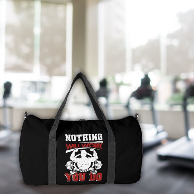 Nichts wird funktionieren, wenn du es nicht tust duffle bag (Von Creator hochgeladen)
