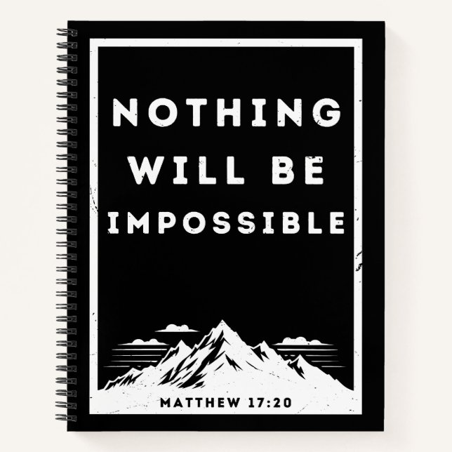 Nichts wird unmöglich sein, Matthew 17:20 Notizbuch (Vorderseite)