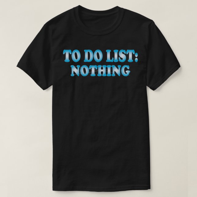 nichts zu tun T-Shirt (Design vorne)