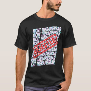 nichttherapeutisch T-Shirt