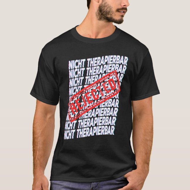 nichttherapeutisch T-Shirt (Vorderseite)