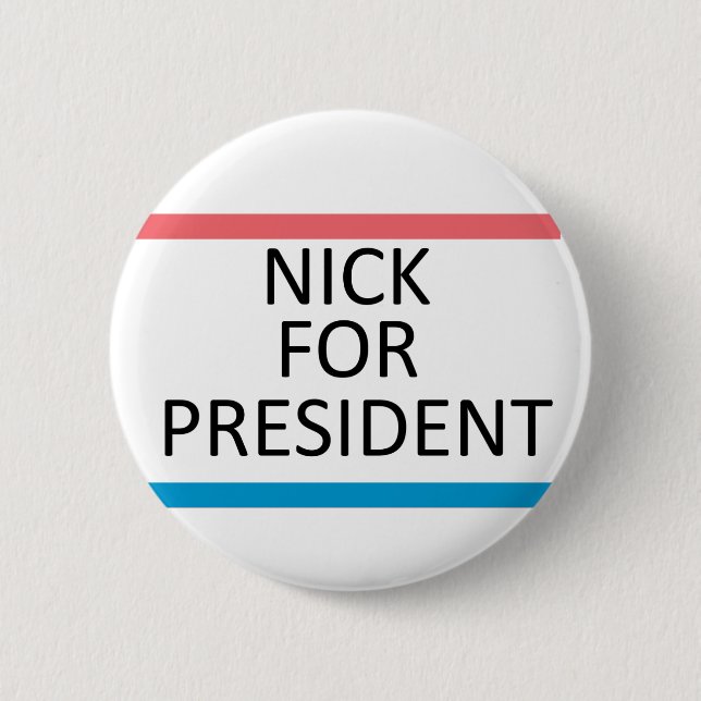 Nick für Präsidenten Pin Button (Vorderseite)