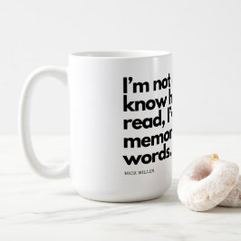 Nick Miller Zitat Kaffeetasse