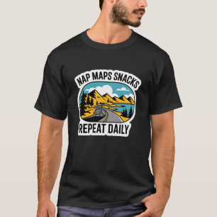 Nickerchen Maps Snacks wiederholen sich täglich T-Shirt