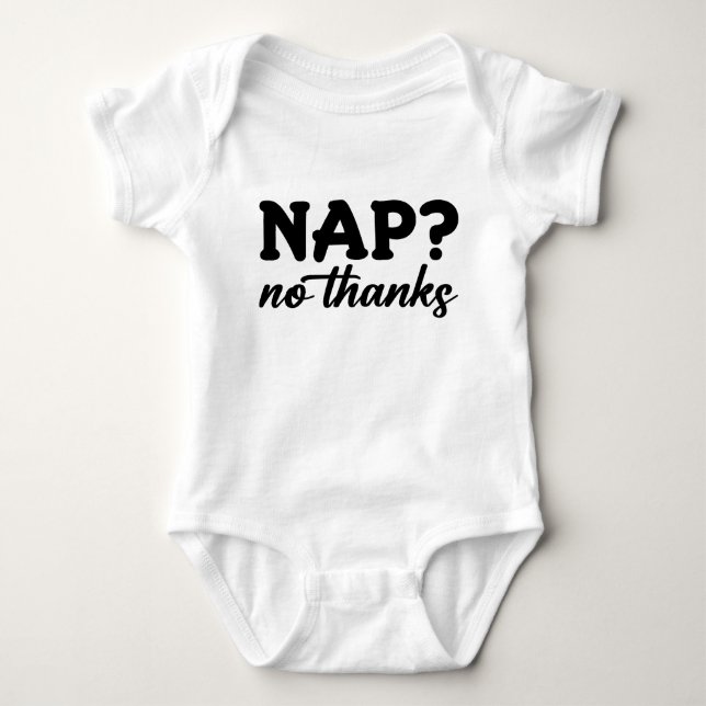 Nickerchen? Nein Danke Baby Strampler (Vorderseite)