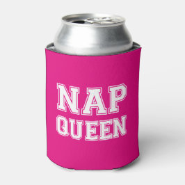 Nickerchen Queen lustiges Sprichwort Soda Bier coo Dosenkühler