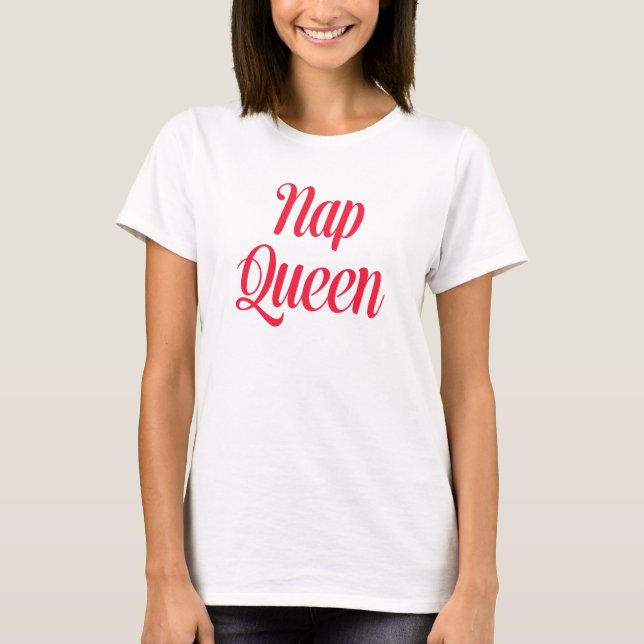 Nickerchen Queen Pink Cherry Red T-Shirt (Vorderseite)