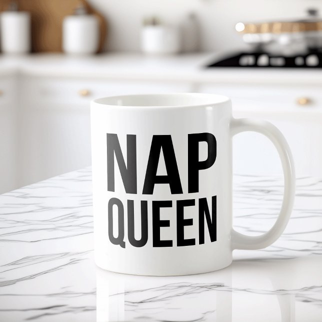 Nickerchen Queen Quote Tasse (Von Creator hochgeladen)
