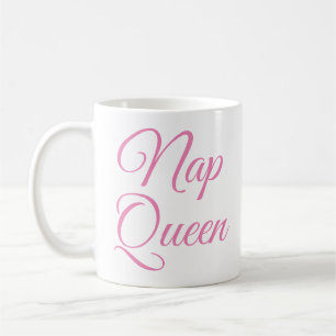 Nickerchen Queen Tasse   Funny & Spaß Zitat Slogan