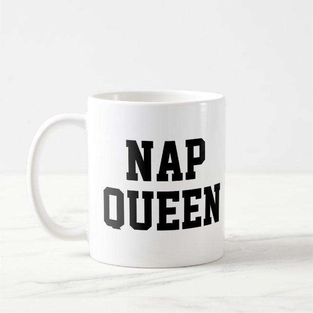 Nickerchen Queen Tasse | Funny & Spaß Zitat Slogan (Links)