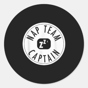 Nickerchen Team Captain - Funny Sarcastic Lazy Day Runder Aufkleber