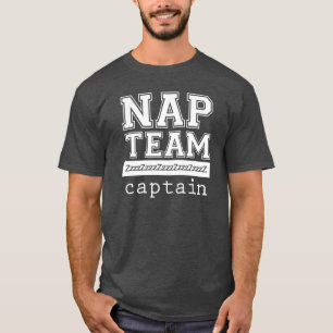 Nickerchen-Team-Kapitän T-Shirt oder Sweatshirt
