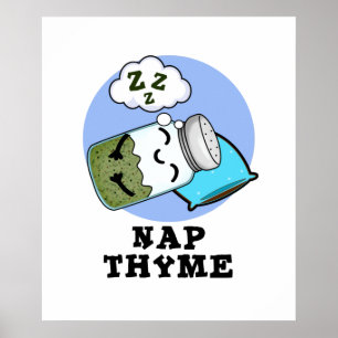 Nickerchen Thyme Funny Sleeping Herb Pub Poster