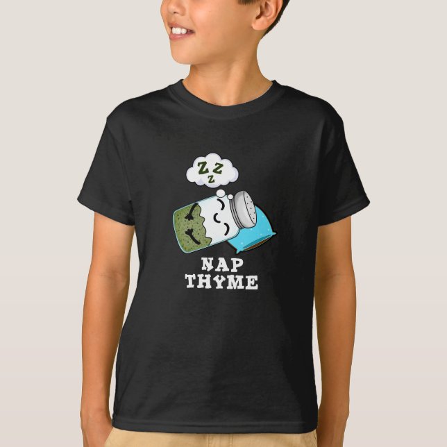 Nickerchen Thyme Funny Sleeping Herb Pun Dark BG T-Shirt (Vorderseite)