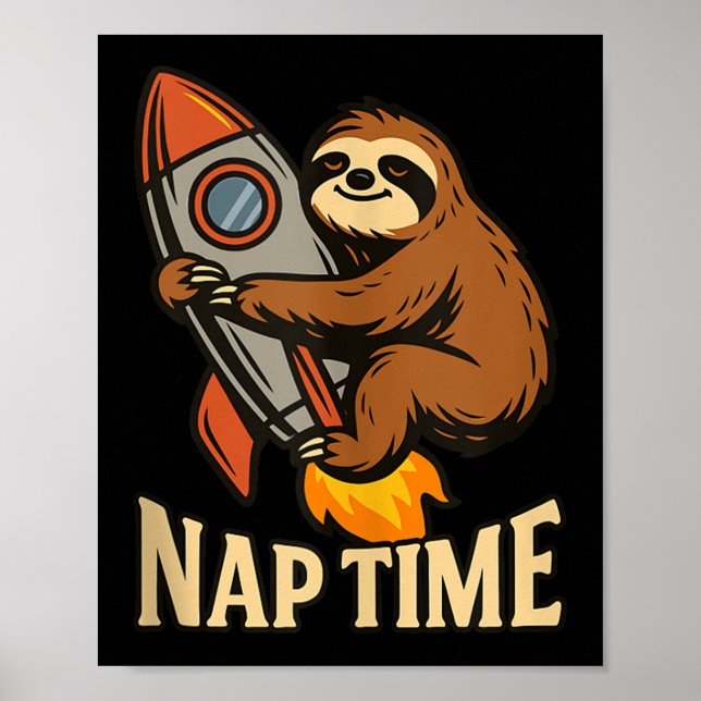 Nickerchen Time Sloth Rocket Graphic Funny Lazy Sp Poster (Vorne)