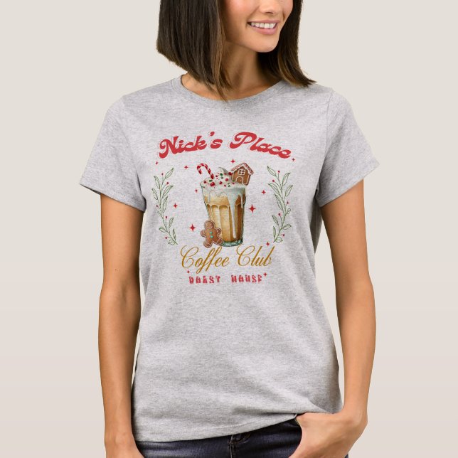Nicks Place Coffee Club Roast House, das ideale Ge T-Shirt (Vorderseite)