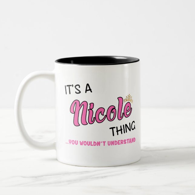 Nicole, was du nicht verstehen würdest zweifarbige tasse (Links)