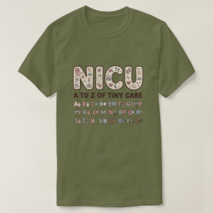 NICU A bis Z Tiny Care Neonatalpflegerin T-Shirt