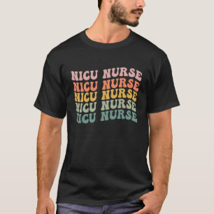 NICU-Krankenschwester ICU Neonatal Retro Pflege Te T-Shirt