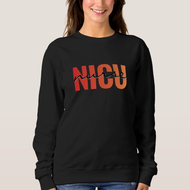 NICU-Krankenschwester Moderne Typografie Sweatshirt (Vorderseite)
