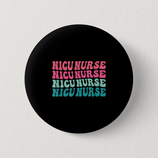 Nicu Nurse Neonatal Intensive Care Unit Nurse Day Button (Vorderseite)