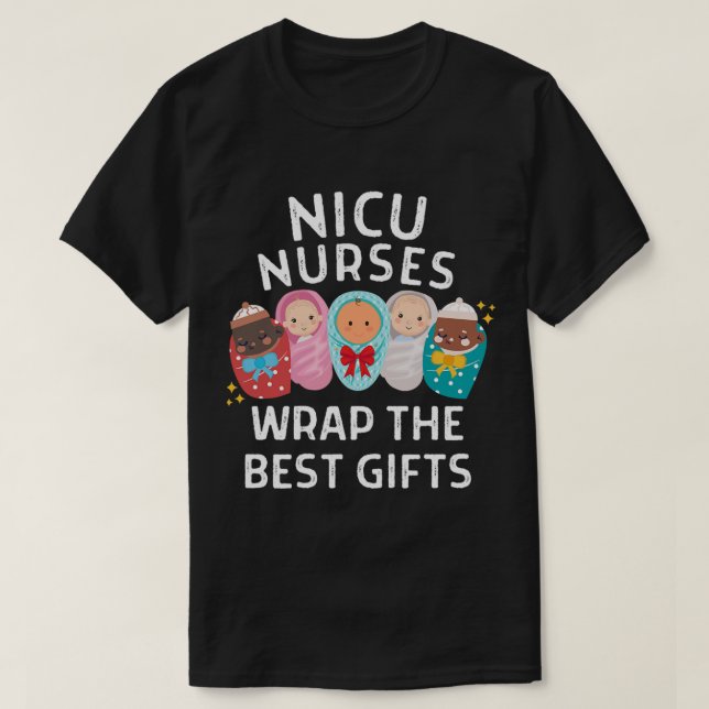 Nicu Nurses Wrap Die besten Geschenke neonatal int T-Shirt (Design vorne)