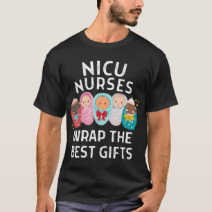 Nicu Nurses Wrap Die besten Geschenke neonatal int T-Shirt